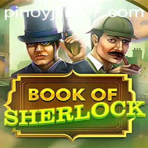 Discover the Thrills of BookOfSherlock: Gaming Adventure on JiLi777.COM