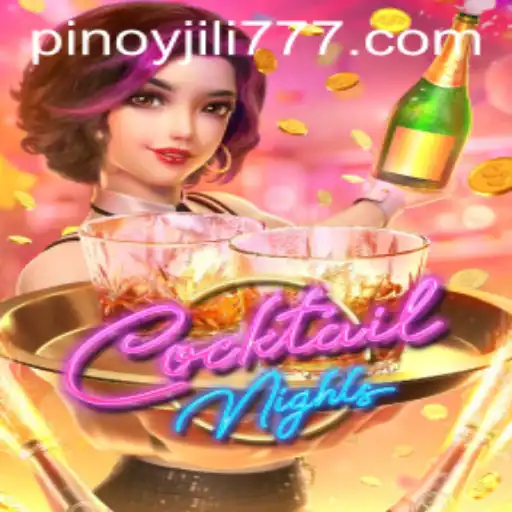 CocktailNights: A Comprehensive Guide to JiLi777.COM's Fascinating Game Offering