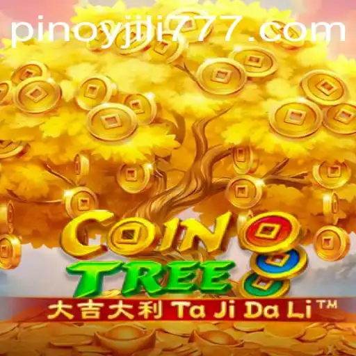 Discover the Exciting World of CoinTree Game by JiLi777.COM