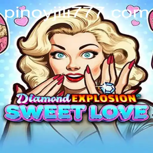 Unveiling the Thrills of DiamondExplosionSweetLove on JiLi777.COM