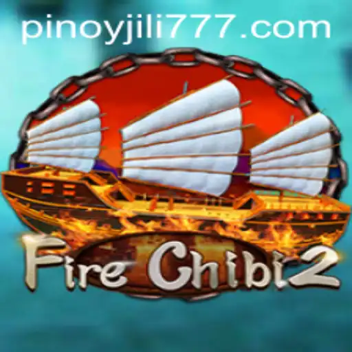 Discovering FireChibi2: A Thrilling Gaming Adventure at JiLi777.COM