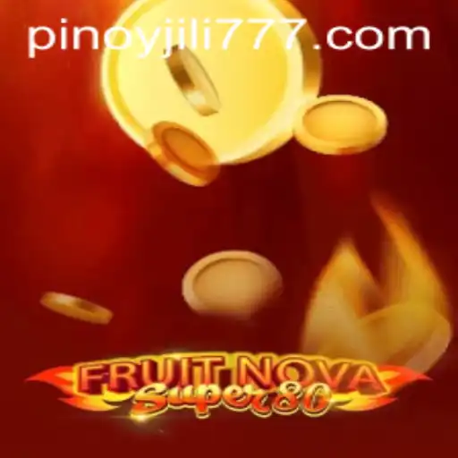 Discovering the Thrill of FruitNovaSuper80 on JiLi777.COM