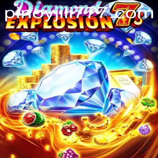 Exploring the Thrills of DiamondExplosion7s: A Dive into the Gaming World of JiLi777.COM
